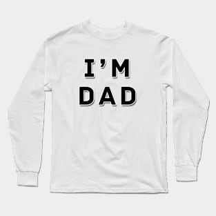 i'm dad | Black color Long Sleeve T-Shirt